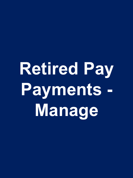 Click this image to go to forms for managing retired pay payments Click this image to go to forms for managing retired pay payments